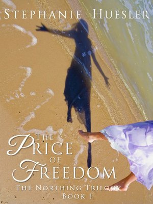 cover image of The Price of Freedom (Book 1, Northing Trilogy)